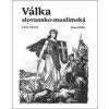 Válka slovansko-muslimská - Eduard Rüffer