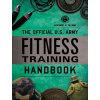 Official U.S. Army Fitness Training Handbook (Department of the Army)(Brožovaná)