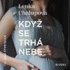 Když se trhá nebe (Chalupová Lenka - Štvrtecká Jana) - CD (MP3)