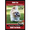 Shih Tzu Training Book for Dogs & Puppies By BoneUP DOG Training: Are You Ready to Bone Up? Easy Training * Fast Results Shih Tzu Book (Karen Douglas Kane)(Brožovaná)