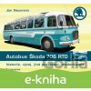 E-kniha Autobus Škoda 706 RTO - Jan Neumann