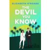 The Devil You Know: A spicy office rivals romance that will make you laugh out loud! - Elizabeth O´Roark