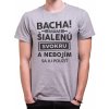 Fajntričko Pánské tričko - Bacha! Mám šialenú svokru...