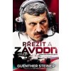 Přežít a závodit - Jeden rok šéfa stáje F1 - Guenther Steiner