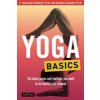 Yoga Basics: The Basic Poses and Routines You Need to Be Healthy and Relaxed (Simpkins C. Alexander)