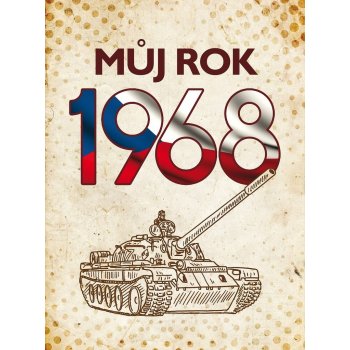 Můj rok 1968