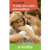 To keby sme vedeli... pred svadbou! - Gary Chapman