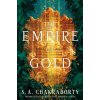 The Empire of Gold (Chakraborty S. A.)
