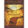 Hlas poznání - Ruiz Don Miguel