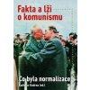 Fakta a lži o komunismu - Kudrna Ladislav
