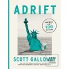 Adrift : 100 Charts that… (Scott Galloway)