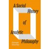 SOCIAL HIST OF ANALYTIC PHILOSOPHY