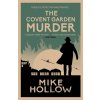 The Covent Garden Murder - Mike Hollow