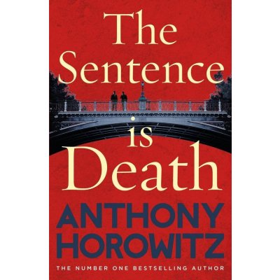 The Sentence is Death - Anthony Horowitz