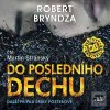 Do posledního dechu (Robert Bryndza)