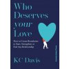 Who Deserves Your Love