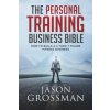 Personal Training Business Bible