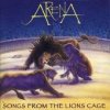 Arena - Songs From The Lion's Cage [CD]
