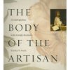Body of the Artisan (Pamela H Smith)(Brožovaná)