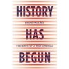 History Has Begun