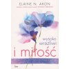 Wysoko wrażliwi i miłość wyd. 2