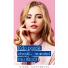 Kdo pozdě chodí…manžel mu škodí (Alena Jakoubková)