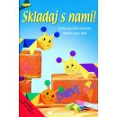 Kniha Skladaj s nami! - Sabrina Wurst