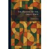 The Passing of the Great Race (Madison Grant)(Brožovaná)