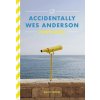 Accidentally Wes Anderson Postcards (KOVAL WALLY)(Pevná)