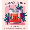 Behind the Bar: Gin (Alia Akkam)(Pevná)