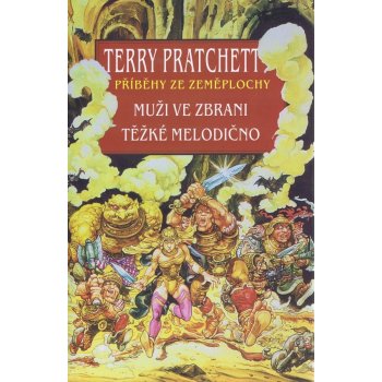 Muži ve zbrani + Těžké melodično - Terry Pratchett