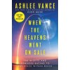 When the Heavens Went on Sale: The Misfits and Geniuses Racing to Put Space Within Reach (Brožovaná)