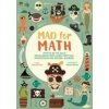 Mad For Math: Navigate The High Seas! Maths Adventures Using Fractions, Percentages and Decimal Numbers (Linda Bertola)(Brožovaná)