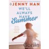 We'll Always Have Summer - Jenny Han