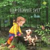 Ella objavuje svet: V lese - Sandra Grimm