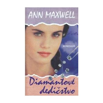 Diamantové dedictvo - Ann Maxwellová