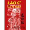Lao c' a proces vzniku Tao Te Ťingu 2 - Marina Čarnogurská