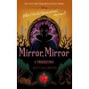 Mirror, Mirror: A Twisted Tale - Jen Calonita