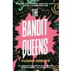 The Bandit Queens - Parini Shroff