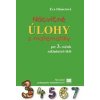Nácvičné úlohy z matematiky pre 3. ročník ZŠ - 2. vydanie - Dienerová Eva