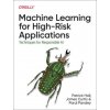 Machine Learning for High-Risk Applications (James Curtis,Parul Pandey)(Brožovaná)