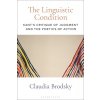 The Linguistic Condition: Kants Critique of Judgment and the Poetics of Action (Brodsky Claudia)