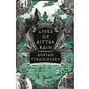Lives of Bitter Rain - Adrian Tchaikovsky