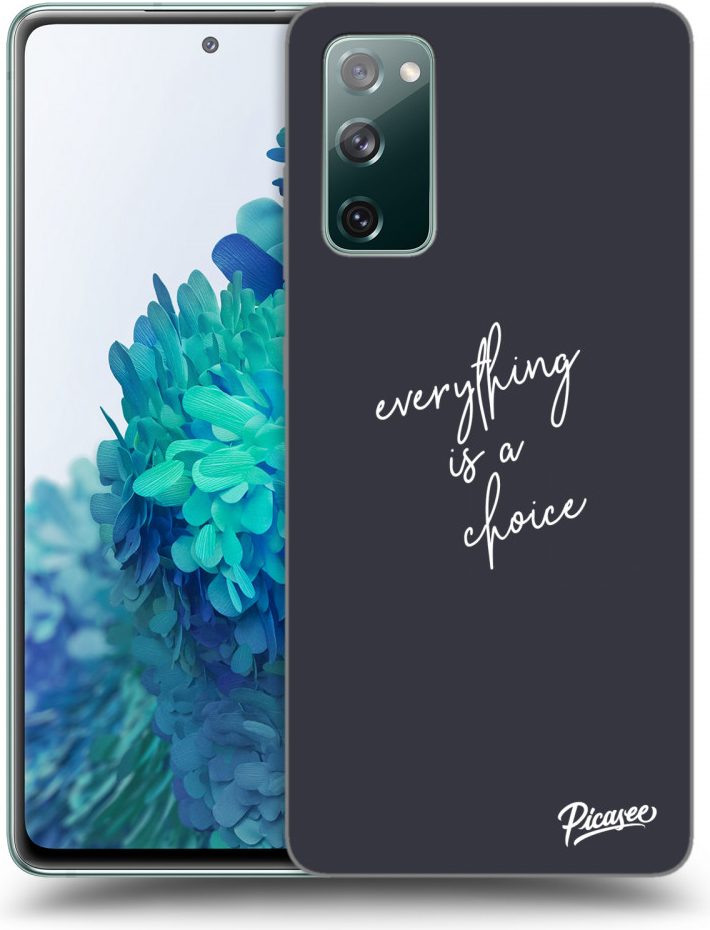 Púzdro Picasee silikónové Samsung Galaxy S20 FE - Everything is a choice čiré