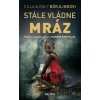 Stále vládne mráz