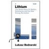 Lithium: The Global Race for Battery Dominance and the New Energy Revolution (Bednarski Lukasz)