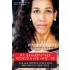 My Grandfather Would Have Shot Me: A Black Woman Discovers Her Family's Nazi Past (Jennifer Teege,Nikola Sellmair)(Pevná)