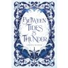 Between Tides & Thunder (Leena Kazak)(Brožovaná)