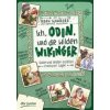 Ich, Odin, und die wilden Wikinger Götter und Helden erzählen nordische Sagen (Ramona Wultschner)(Brožovaná)