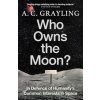 Who Owns the Moon - A. C. Grayling, Oneworld Publications